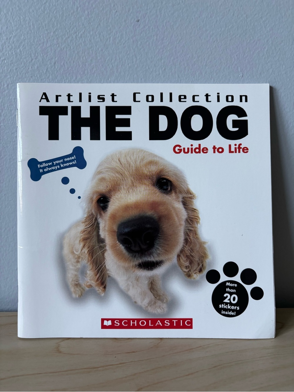 Scholastic “The Dog” Guide to Life 🐶- 2005